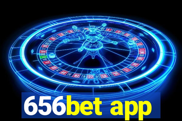 656bet app